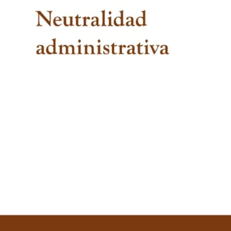 Neutralidad administrativa