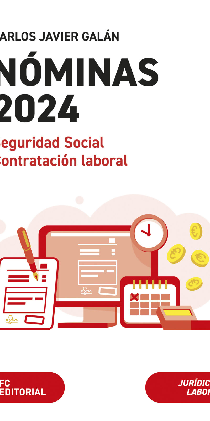 Nóminas Seguridad Social y Contratación Laboral 2024 / 9788410315013