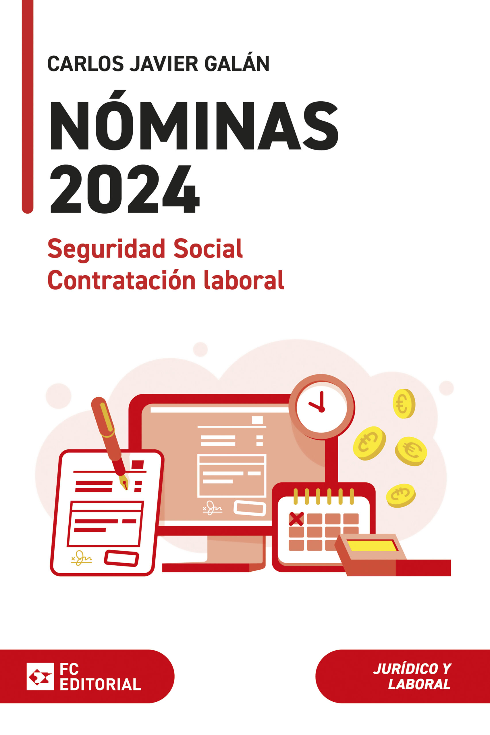 Nóminas Seguridad Social y Contratación Laboral 2024 / 9788410315013