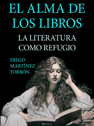 El alma de los libros La literatura como refugio