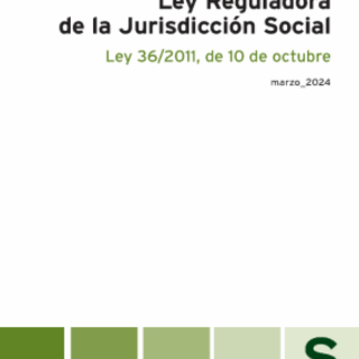 Ley Reguladora de la Jurisdicción Social. Ley 36/2011, de 10 de octubre