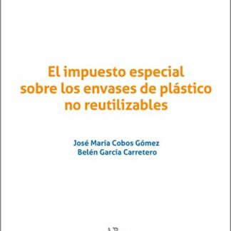 El impuesto especial sobre los envases de plástico no reutilizables