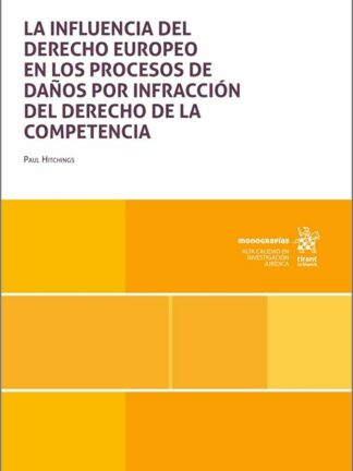 Influencia del Derecho Europeo en los procesos de daños por infracción del Derecho de la Competencia