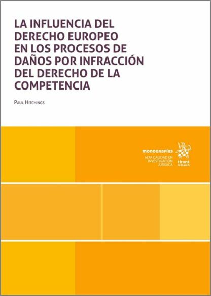 Influencia del Derecho Europeo en los procesos de daños por infracción del Derecho de la Competencia