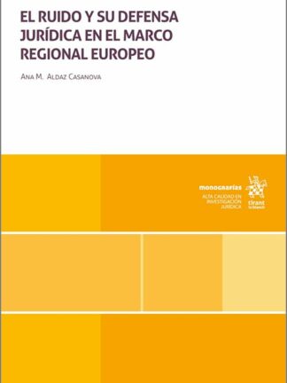 El ruido y su defensa jurídica en el marco regional europeo