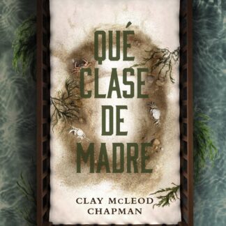 Qué clase de madre