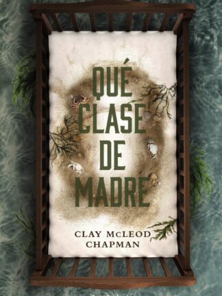 Qué clase de madre