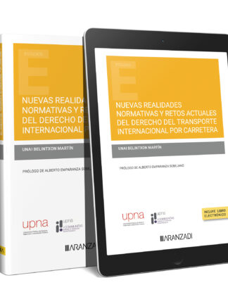 Nuevas realidades normativas y retos actuales del derecho del transporte internacional por carretera