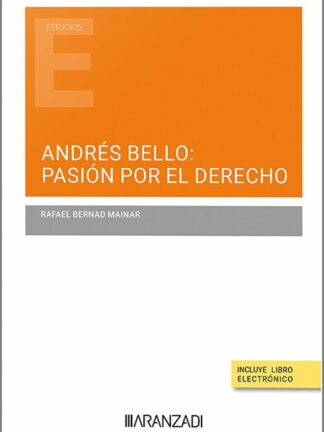 Andrés Bello: pasión por el derecho