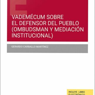 Vademécum sobre el defensor del pueblo. Mediación institucional y ombudsman