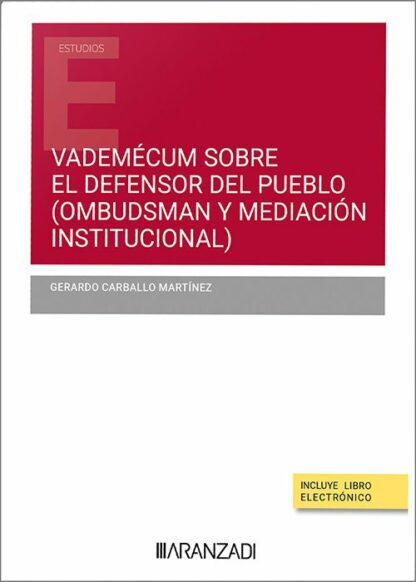 Vademécum sobre el defensor del pueblo. Mediación institucional y ombudsman