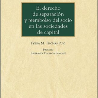 Derecho de separación y reembolso del socio en las sociedades de capital