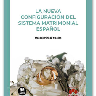 Nueva configuración del sistema matrimonial español