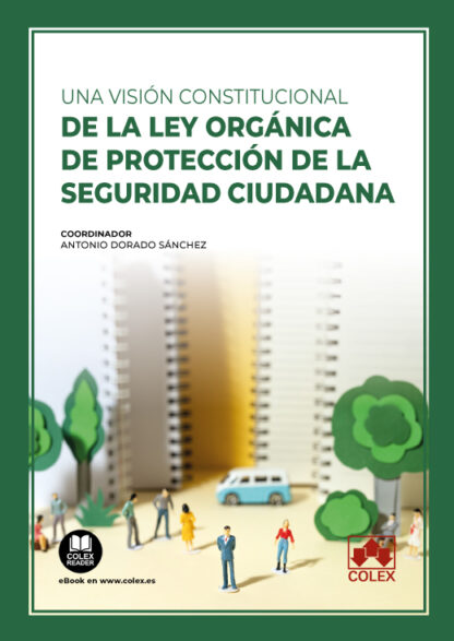 Una visión constitucional de la Ley Orgánica de Protección de la Seguridad Ciudadana