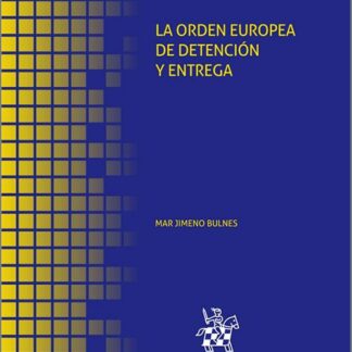 La orden europea de detención y entrega