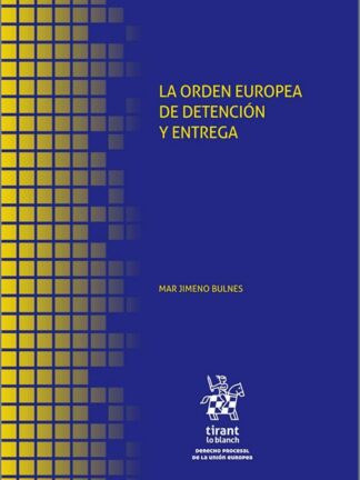 La orden europea de detención y entrega
