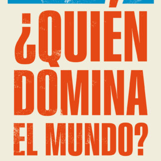 ¿Quién domina el mundo?