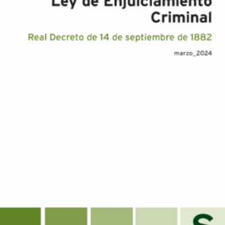 Ley de Enjuiciamiento Criminal. Real Decreto de 14 de septiembre de 1882