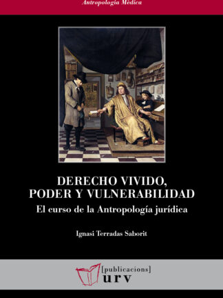 Derecho vivido, poder y vulnerabilidad. El curso de la Antropología jurídica