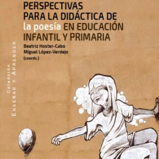 Nuevas perspectivas para la didáctica de la poesía en educación infantil y primaria