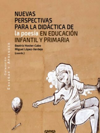 Nuevas perspectivas para la didáctica de la poesía en educación infantil y primaria