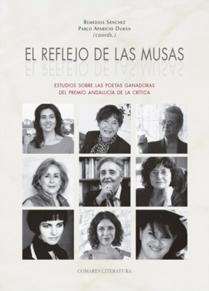 Reflejo de las musas. Estudio sobre las poetas ganadoras del premio Andalucía de la Crítica