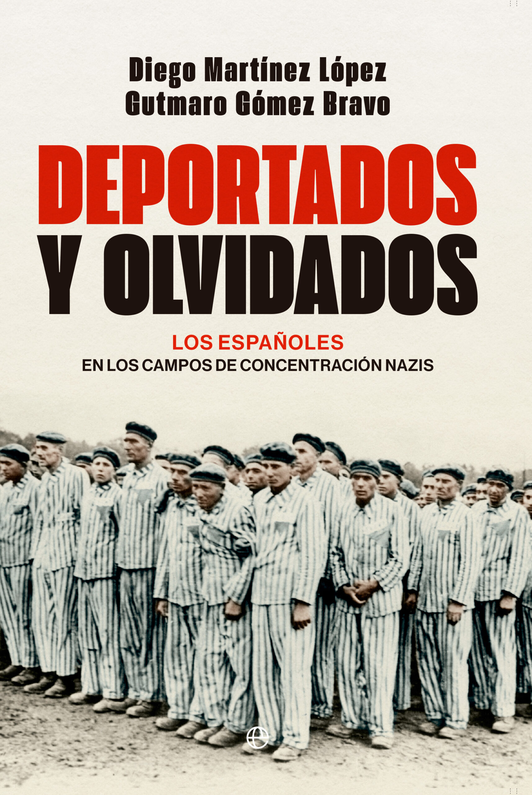 Deportados y olvidados / 9788413847849