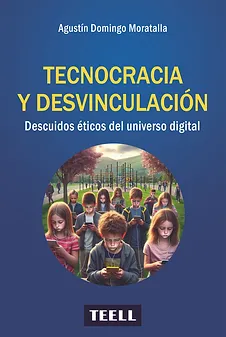 Tecnocracia y desvinculación / A. DOMINGO / 9788416511877