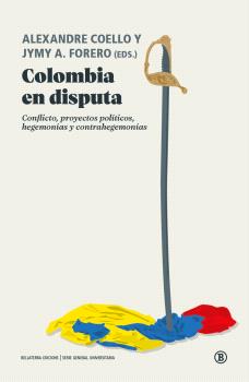 Colombia en disputa / 9788419160720