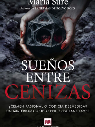 Sueños entre cenizas ¿Crimen pasional o codicia desmedida? Un misterioso objeto encierra las claves