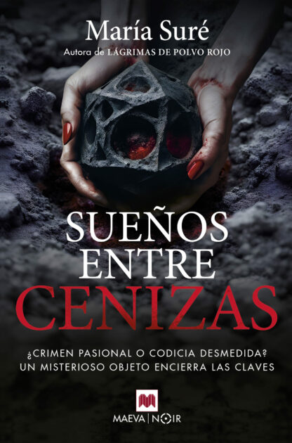 Sueños entre cenizas ¿Crimen pasional o codicia desmedida? Un misterioso objeto encierra las claves