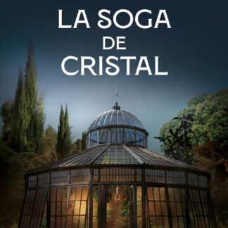 La soga de cristal (Muerte en Santa Rita 3)