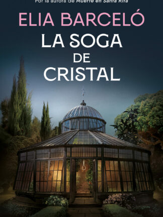 La soga de cristal (Muerte en Santa Rita 3)