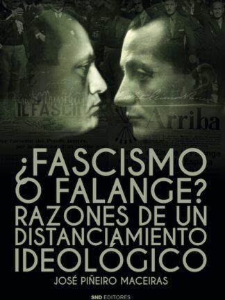 Fascismo o Falange? Razones de un distanciamiento ideológico