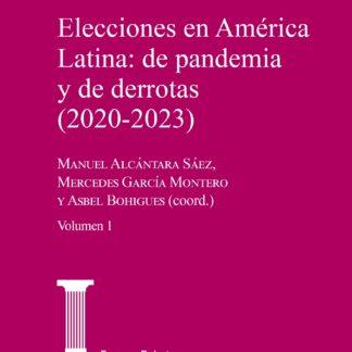 Elecciones en América Latina De pandemia y de derrotas (2020-2023)
