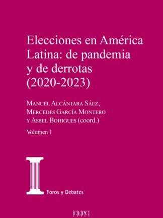 Elecciones en América Latina De pandemia y de derrotas (2020-2023)
