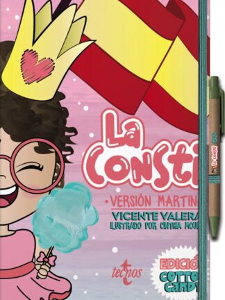 La Consti Versión Martina. Edición Cotton Candy La Constitución Española, 1978. Texto normativo