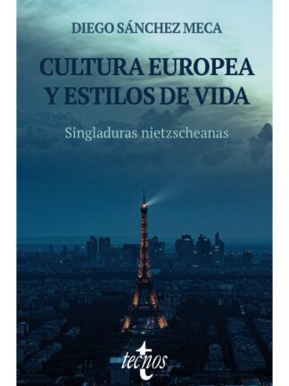Cultura europea y estilos de vida Singladuras Nietzscheanas