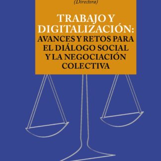 Trabajo y digitalización: avances y retos para el diálogo social y la negociación colectiva