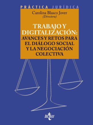 Trabajo y digitalización: avances y retos para el diálogo social y la negociación colectiva