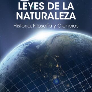 Leyes de la Naturaleza. Historia, filosofía y ciencias
