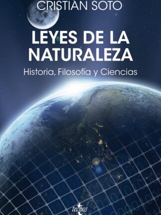 Leyes de la Naturaleza. Historia, filosofía y ciencias