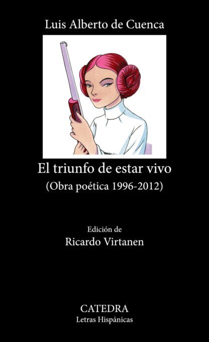 El triunfo de estar vivo (Obra poética 1996-2012)