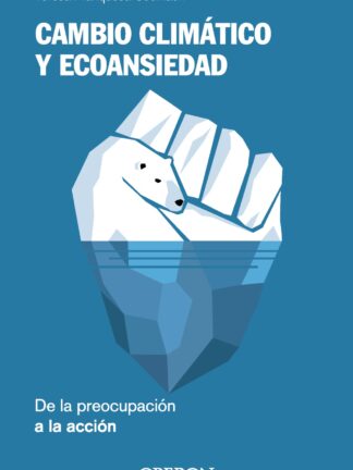 Cambio climático y ecoansiedad. De la preocupación a la acción