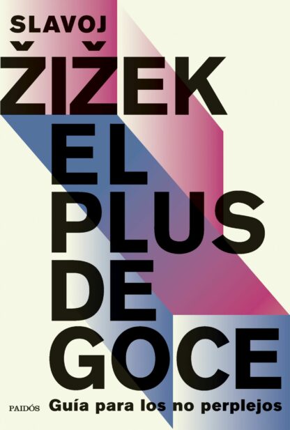 El plus de goce. Guía para los no perplejos