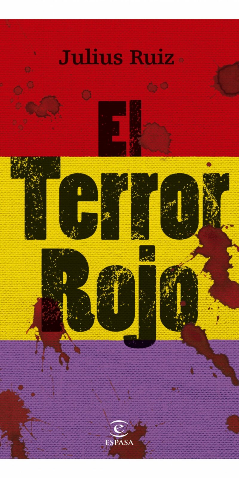 EL terror rojo / JULIUS RUIZ / 9788467034332