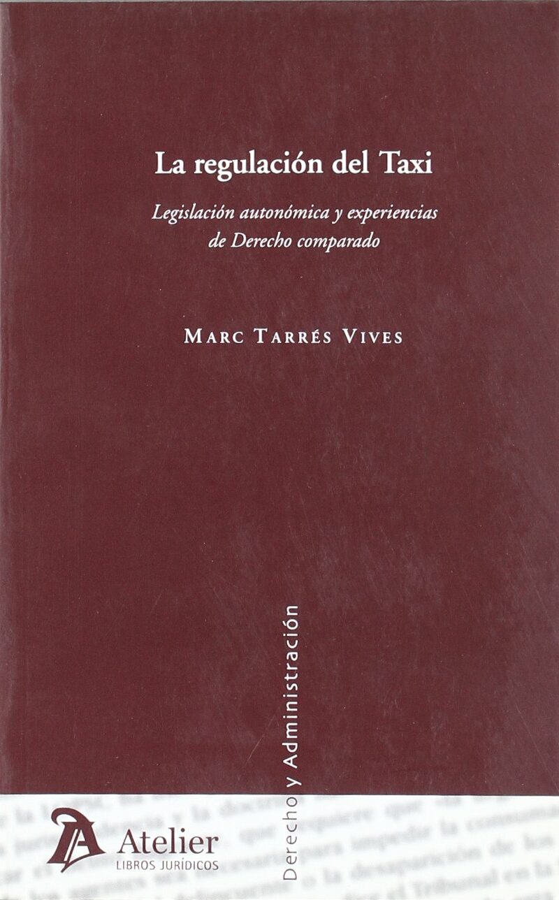 Regulación del Taxi. Legislación Autonómica de Derecho Comparado