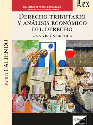 Derecho Tributario y análisis económico del Derecho. Una visión crítica