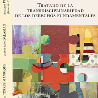 Tratado de la transdisciplinariedad de los derechos fundamentales