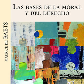 Las bases de la Moral y del Derecho
